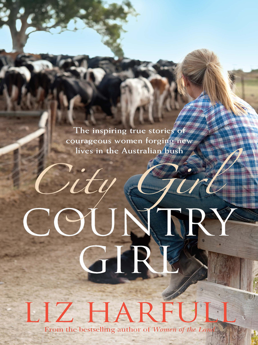 Title details for City Girl, Country Girl by Liz Harfull - Wait list